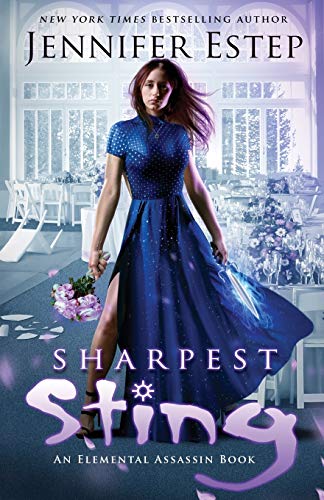 Jennifer Estep Sharpest Sting An Elemental Assassin Book 