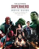 Helen O'hara The Ultimate Superhero Movie Guide The Definitive Handbook For Comic Book Film Fans 