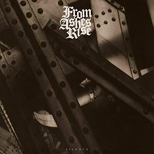 From Ashes Rise/Silence