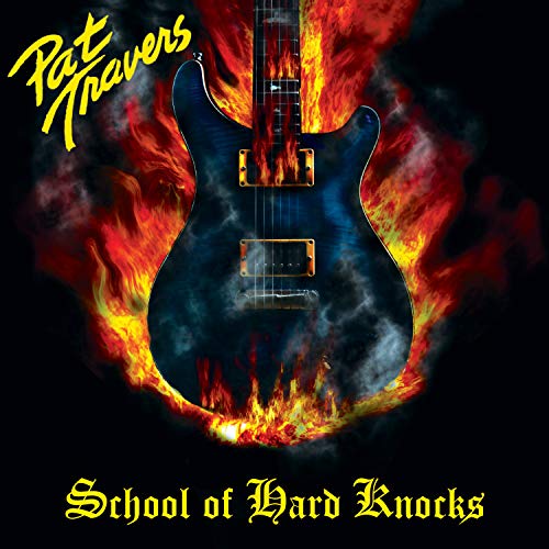 Pat Travers/School Of Hard Knocks