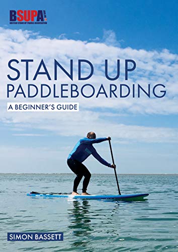 Simon Bassett Stand Up Paddleboarding A Beginner's Guide Learn To Sup 