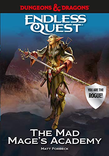 Matt Forbeck Dungeons & Dragons The Mad Mage's Academy An Endless Quest Book 