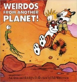 Bill Watterson/Weirdos From Another Planet!: A Calvin And Hobbes