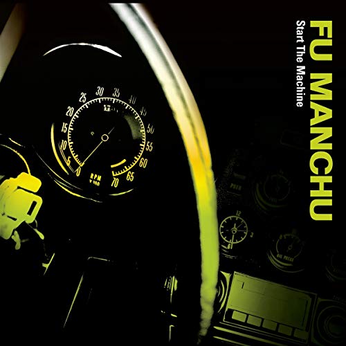 Fu Manchu/Start The Machine