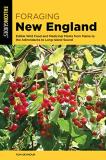 Tom Seymour Foraging New England Edible Wild Food And Medicinal Plants From Maine 0003 Edition; 