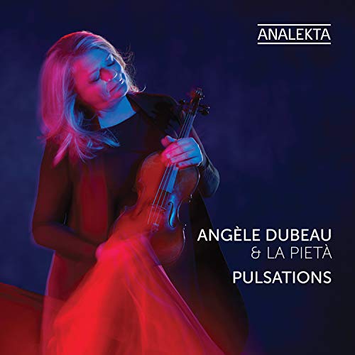 Angele La Pieta Dubeau Pulsations 