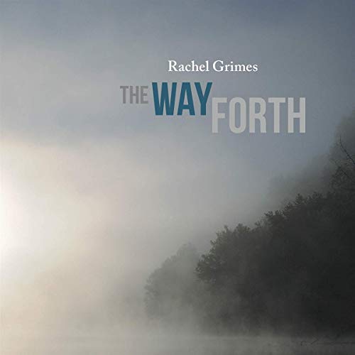 Rachel Grimes/Way Forth@.