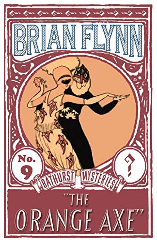 Brian Flynn The Orange Axe An Anthony Bathurst Mystery 