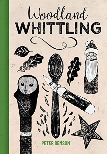 Peter Benson/Woodland Whittling