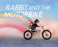 Kate Hoefler Rabbit And The Motorbike (books About Friendship Inspirational Books For 