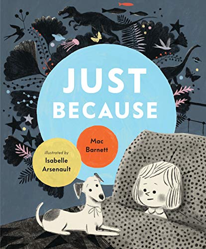 Mac Barnett/Just Because