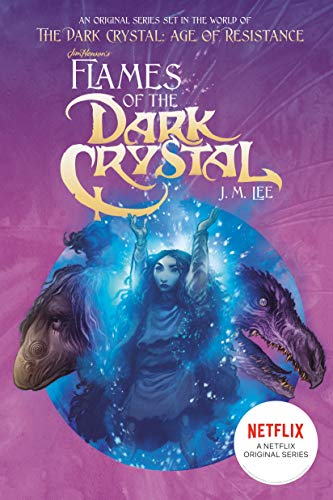 J. M. Lee/Flames of the Dark Crystal #4