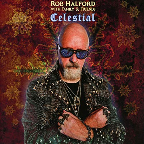 Rob Halford with Family & Friends/Celestial