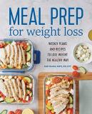 Kelli Shallal Meal Prep For Weight Loss Weekly Plans And Recipes To Lose Weight The Healt 