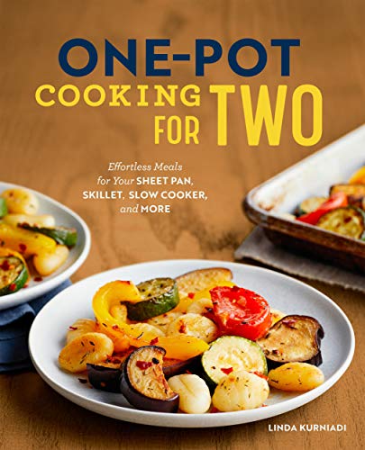 Linda Kurniadi One Pot Cooking For Two Effortless Meals For Your Sheet Pan Skillet Slo 