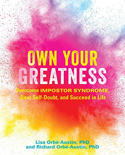 Lisa Orb? Austin Own Your Greatness Overcome Impostor Syndrome Beat Self Doubt And 