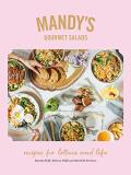 Mandy Wolfe Mandy's Gourmet Salads Recipes For Lettuce And Life 