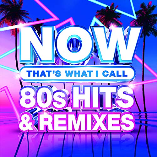 NOW 80’s Hits & Remixes/NOW 80’s Hits & Remixes