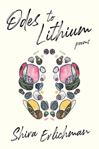 Shira Erlichman Odes To Lithium 