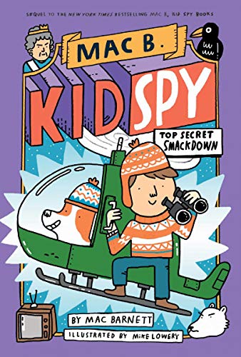 Mac Barnett/Top Secret Smackdown (Mac B., Kid Spy #3)@ Volume 3