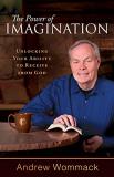 Andrew Wommack The Power Of Imagination Unlocking Your Ability To Receive From God 