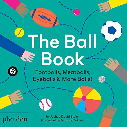 Joshua David Stein The Ball Book Footballs Meatballs Eyeballs & More Balls! 