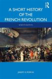 Jeremy D. Popkin A Short History Of The French Revolution 0007 Edition; 