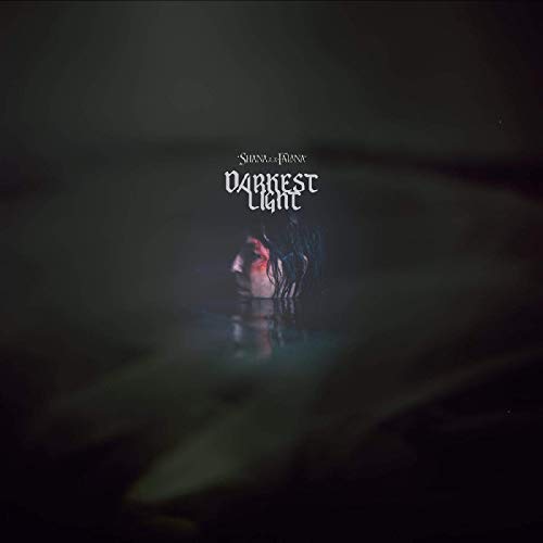 Shana Falana/Darkest Light