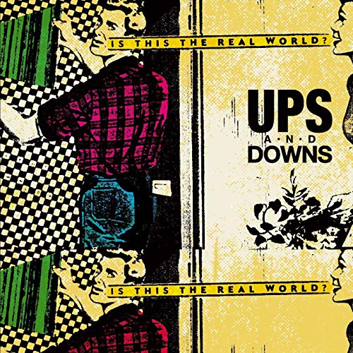 Ups & Downs/The Real World