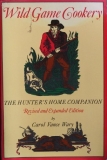 Carol Wary Wild Game Cookery The Hunter's Home Companion 