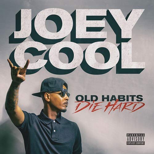 Joey Cool/Old Habits Die Hard@Explicit Version