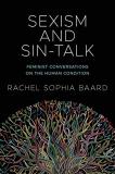 Rachel Sophia Baard Sexism And Sin Talk 