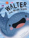 Katrine Crow Walter The Whale Shark And His Teeny Tiny Teeth 