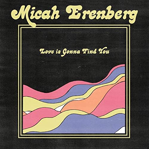 Micah Erenberg/Love Is Gonna Find You