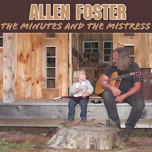Allen Foster/Minutes And The Mistress@Local