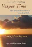 Frank J. Cunningham Vesper Time The Spiritual Practice Of Growing Older 