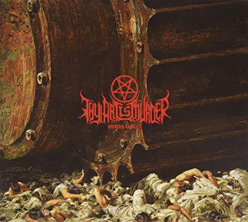 Thy Art Is Murder/Human Target