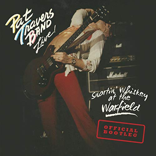 Pat Travers/Snortin' Whiskey At The Warfie@.