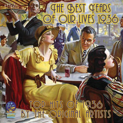 Various Artist/Best Years Of Our Lives 1936