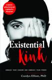 Carolyn Elliott Existential Kink Unmask Your Shadow And Embrace Your Power (a Meth 