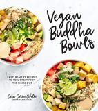 Cara Carin Cifelli Vegan Buddha Bowls Easy Healthy Recipes To Feel Great From The Insi 