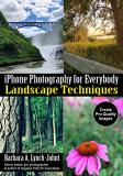 Barbara A. Lynch Johnt Iphone Photography For Everybody Landscape Techniques 
