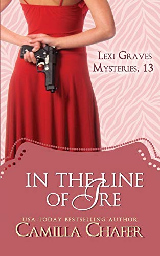 Camilla Chafer/In the Line of Ire