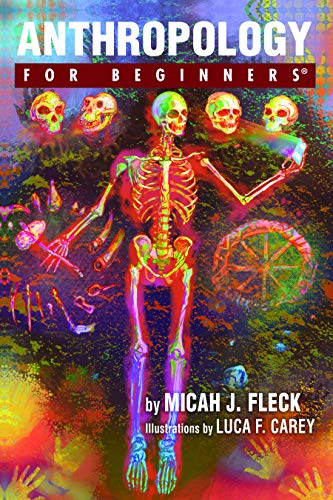 Micah J. Fleck Anthropology For Beginners 