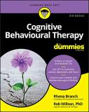 Rob Willson Cognitive Behavioural Therapy For Dummies 0003 Edition; 