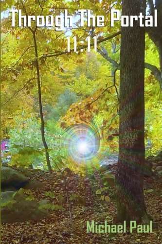 Michael Paul/Through The Portal@ 11:11