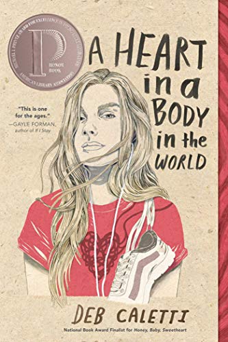 Deb Caletti/A Heart in a Body in the World@Reprint