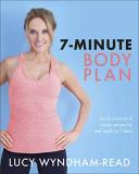 Lucy Wyndham Read 7 Minute Body Plan Quick Workouts & Simple Recipes For Real Results 