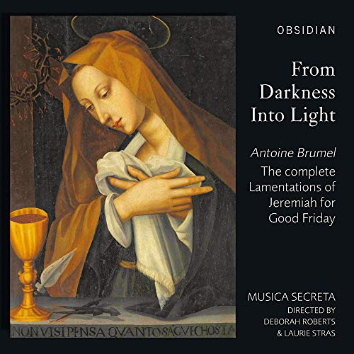 Brumel / Musica Secreta / Stra/From Darkness Into Light