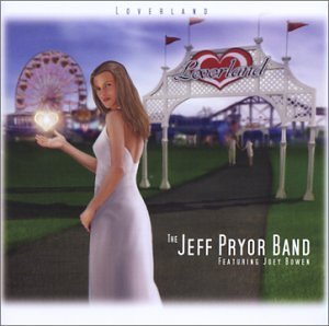 Jeff Pryor Band/Lover Land